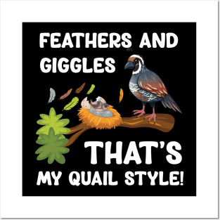 Feathers and Giggles That's My Quail Style Funny Posters and Art